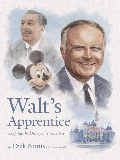 Title details for Walt's Apprentice by Dick Nunis - Available